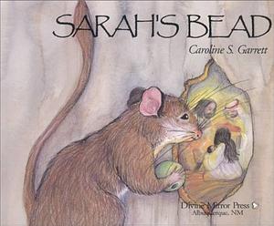 Sarah's Bead by Caroline Garrett