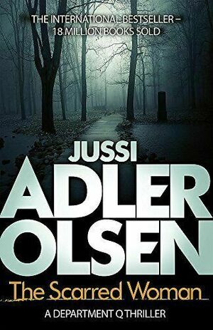 The Scarred Woman by Jussi Adler-Olsen