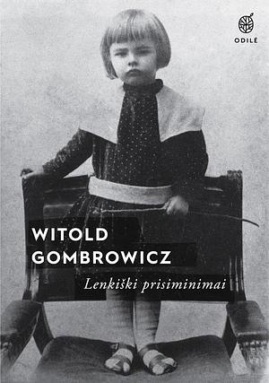 Lenkiški prisiminimai by Witold Gombrowicz