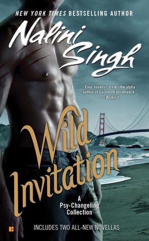 Wild Invitation: A Psy-Changeling Collection by Nalini Singh