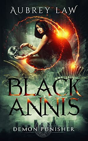 Black Annis 4: Demon Punisher by Aubrey Law