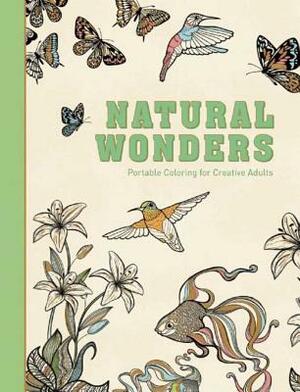 Natural Wonders: Portable Coloring for Creative Adults by Adult Coloring Books