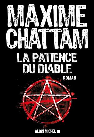 La patience du diable: roman by Maxime Chattam