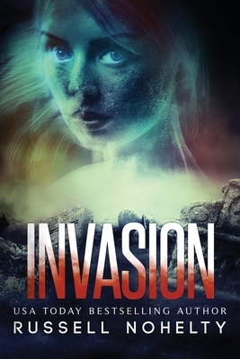 Invasion by Russell Nohelty