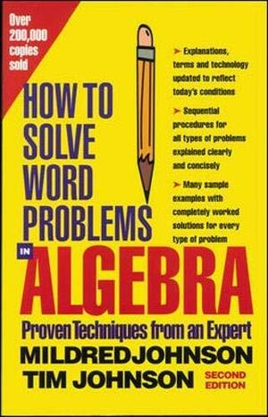 How to Solve Word Problems in Algebra by Timothy E. Johnson, Mildred Johnson