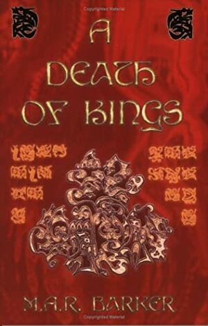 A Death of Kings by M.A.R. Barker