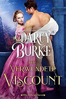 Der Verwundete Viscount by Darcy Burke