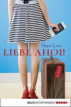 Liebe Ahoi! by Shari Low