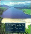 Scotland from the Air by Giles Gordon