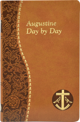 Augustine Day by Day by John E. Rotelle