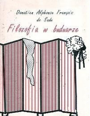 Filozofia w buduarze by Marquis de Sade