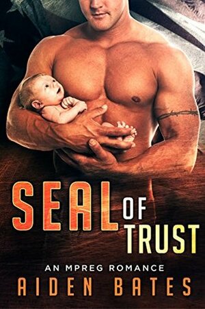 SEAL of Trust by Aiden Bates