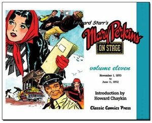 Leonard Starr's Mary Perkins On Stage Volume 11 by Charles Pelto, Leonard Starr