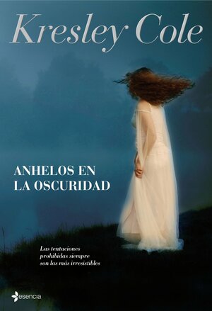 Anhelos en la oscuridad by Kresley Cole