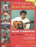 Play Solo Flamenco Guitar with Juan Martin Vol. 2 by Juan Martin