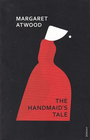 The Handmaid's Tale by Margaret Atwood