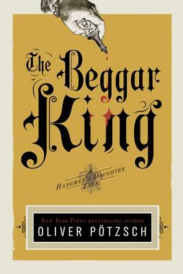 The Beggar King by Oliver Pötzsch