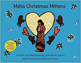 Métis Christmas Mittens by Leah Marie Dorion