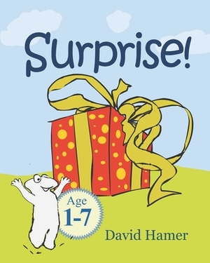 Surprise! by David Hamer