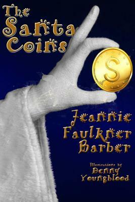 The Santa Coins by Jeannie Faulkner Barber