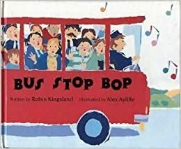 Bus Stop Bop by Robin Kingsland