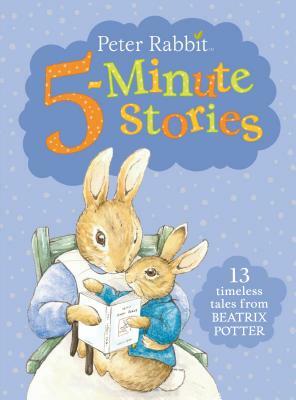 Peter Rabbit 5-Minute Stories by Beatrix Potter