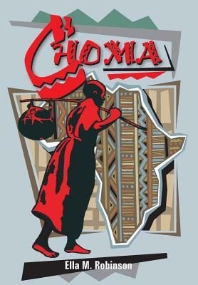 Choma: Boy of Central Africa by Ella May Robinson