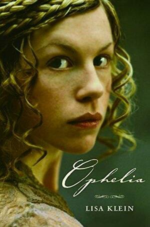 Ophelia by Lisa M. Klein