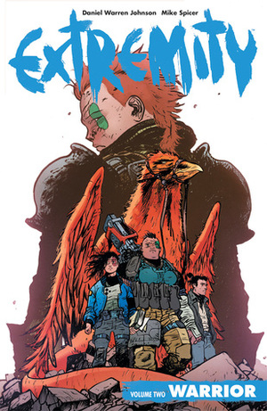 Extremity, Vol. 2: Warrior by Mike Spicer, Daniel Warren Johnson