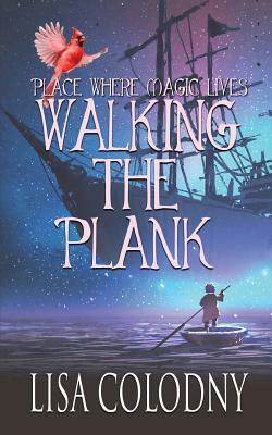 Walking the Plank by Lisa Colodny