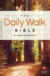 Daily Walk Bible-NLT: Explore God's Path to Life by 