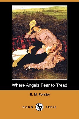 Where Angels Fear to Tread by E.M. Forster