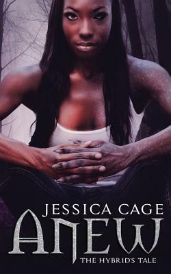 Anew by Jessica Cage
