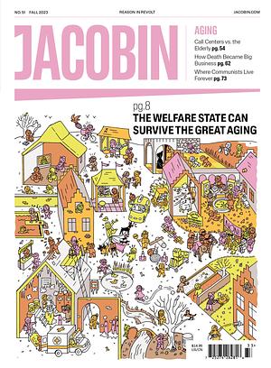 Jacobin, Issue 51: Aging by Bhaskar Sunkara