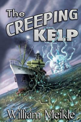 The Creeping Kelp by 