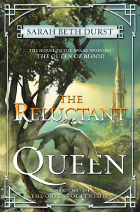 The Reluctant Queen by Sarah Beth Durst