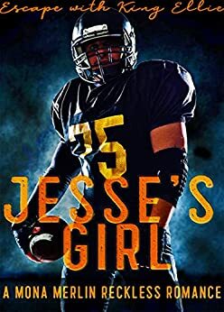 Jesse's Girl: A Bully Romance (The Mercado Boys Book 1) by Mona Merlin