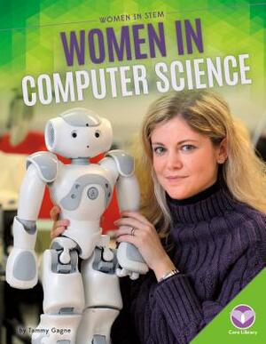 Women in Computer Science by Tammy Gagne