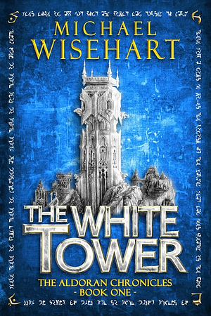 The White Tower by Michael Wisehart