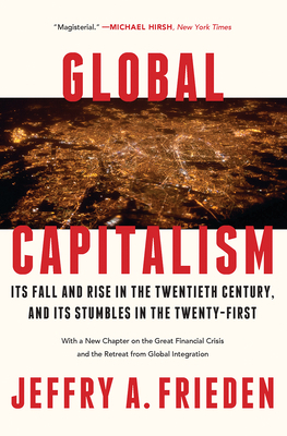 Global Capitalism by Jeffry A. Frieden