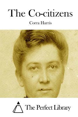 The Co-citizens by Corra Harris