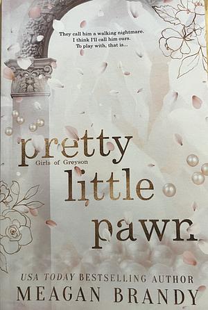 Pretty Little Pawn by Meagan Brandy