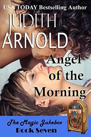 Angel of the Morning by Judith Arnold