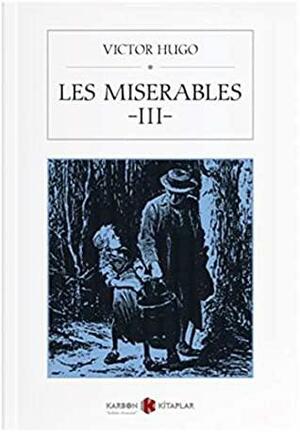 Les Miserables III by Victor Hugo