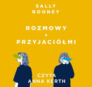 Rozmowy z przyjaciółmi by Sally Rooney