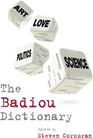 The Badiou Dictionary by Steven Corcoran