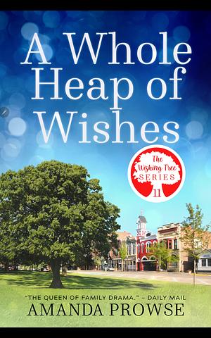 A Whole Heap of Wishes by Amanda Prowse