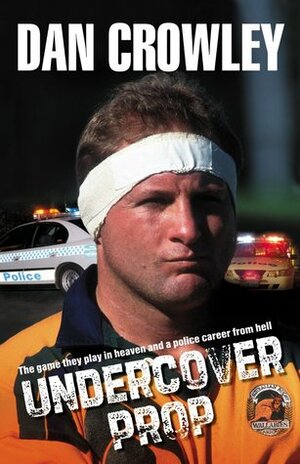 Undercover Prop by Larry Writer, Dan Crowley