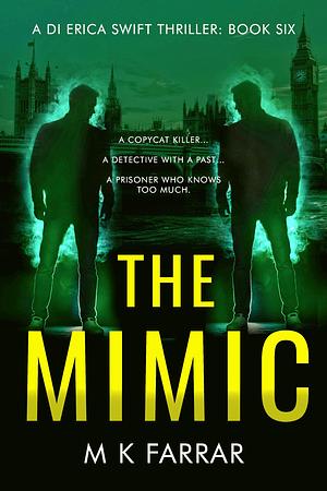 The Mimic by M.K. Farrar