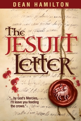 The Jesuit Letter by Dean Hamilton